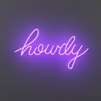 NEON SIGN HOWDY NEON SIGN HOWDY